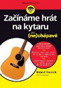 Kniha - Začínáme hrát na kytaru pro (ne)chápavé